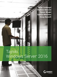 Tajniki Windows Server 2016 Svidergol Brian