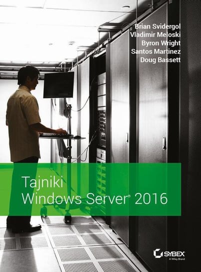 Tajniki Windows Server 2016 Svidergol Brian