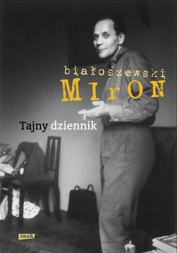 Tajny dziennik Białoszewski Miron