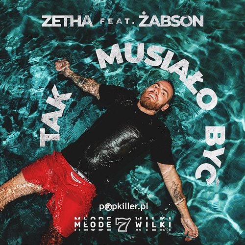 Tak Musialo Byc ZetHa, Popkiller Młode Wilki feat. Żabson