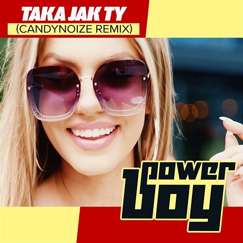 Taka Jak Ty (CandyNoize Remix) Power Boy