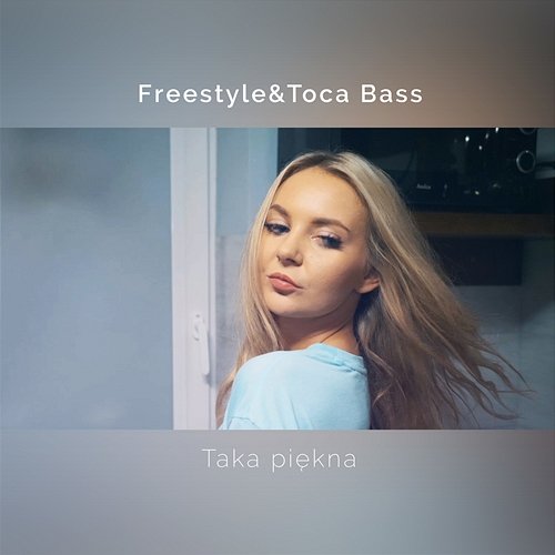 Taka piękna Freestyle, Toca Bass