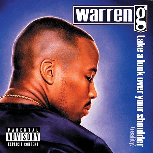 Take A Look Over Your Shoulder (Reality) Warren G
