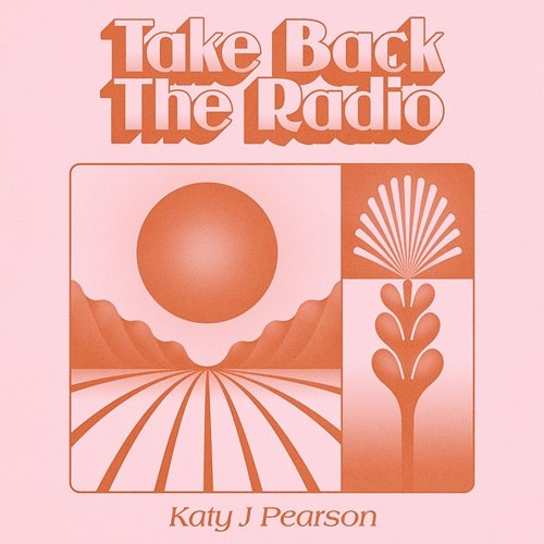 Take Back The Radio Katy J Pearson