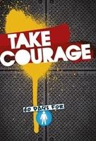 Take Courage Authors Various