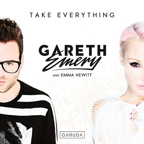 Take Everything Gareth Emery, Emma Hewitt