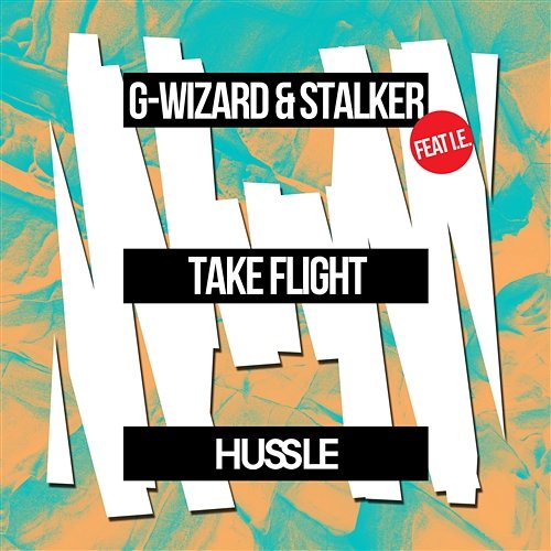 Take Flight G-Wizard, Stalker feat. I.E.