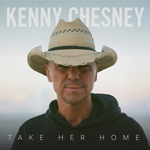 Take Her Home Kenny Chesney