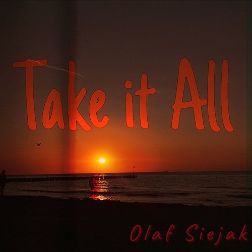 Take it All Olaf Siejak