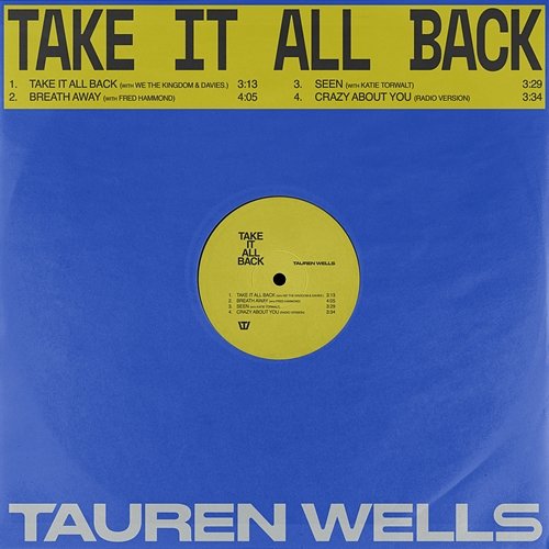 Take It All Back Tauren Wells