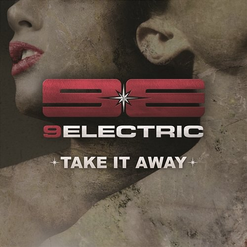 Take It Away 9ELECTRIC