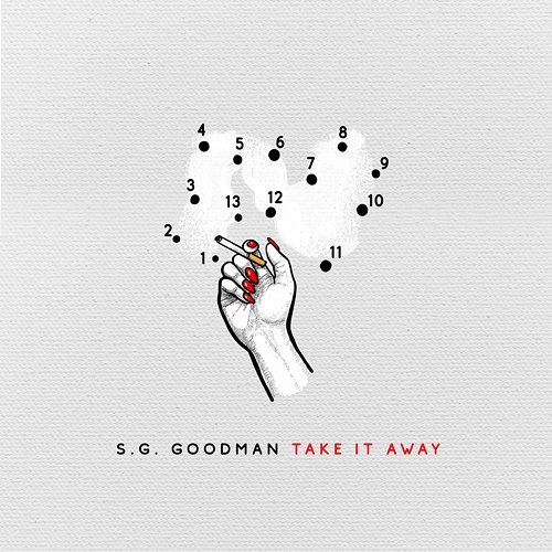 Take It Away S.G. Goodman