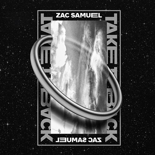 Take It Back Zac Samuel