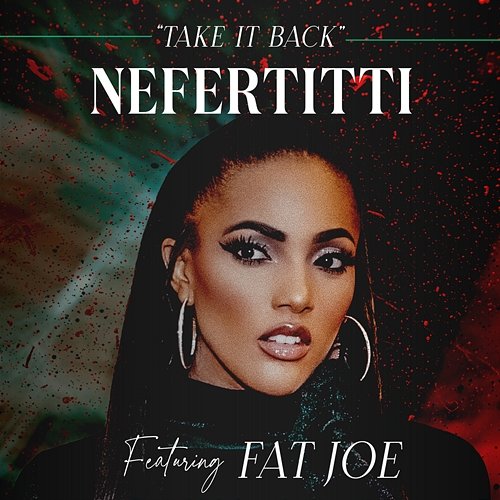 Take It Back Nefertitti Avani feat. Fat Joe