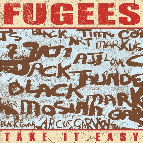 Take It Easy Fugees