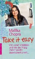 Take it easy Chopra Mallika