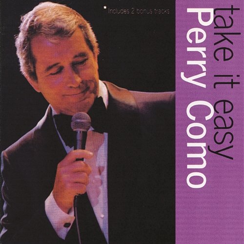 Take It Easy With Perry Como Perry Como