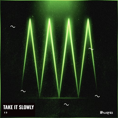 Take It Slowly xD