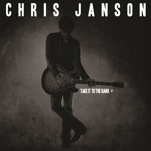 Take It to the Bank (EP) Chris Janson