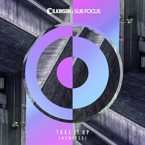 Take It Up Sub Focus, Wilkinson