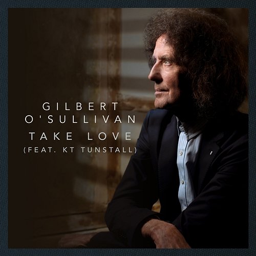 Take Love Gilbert O'Sullivan feat. KT Tunstall