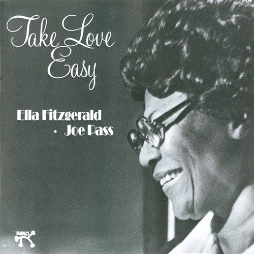 Take Love Easy Ella Fitzgerald, Joe Pass