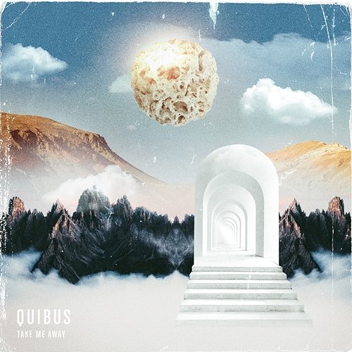 Take Me Away Quibus