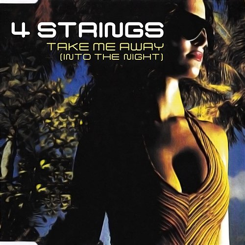 Take Me Away (Into The Night) 4 Strings