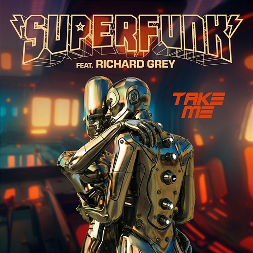 Take Me Superfunk feat. Richard Grey