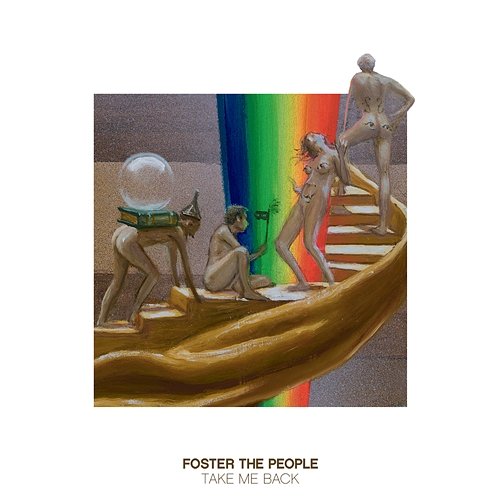 Take Me Back Foster The People