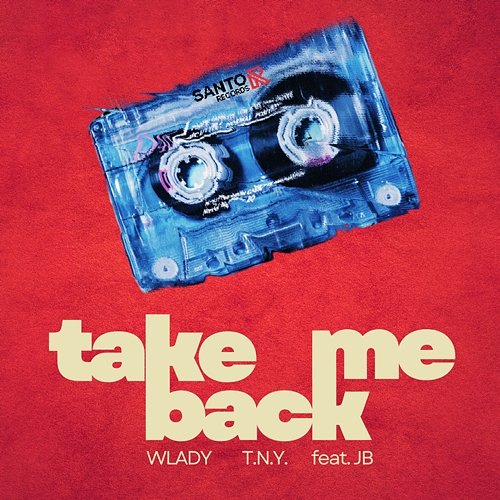 Take Me Back T.N.Y., Wlady, JB