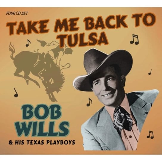 Take Me Back To Tulsa Bob Willis & His Texas Playboys