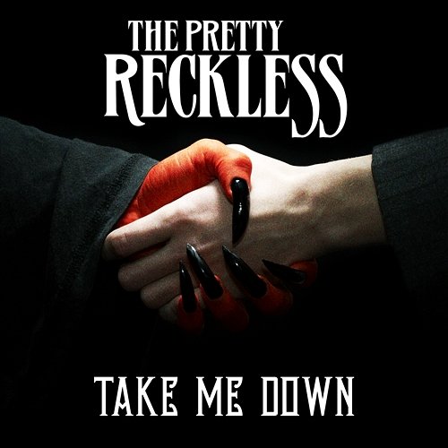 Take Me Down The Pretty Reckless