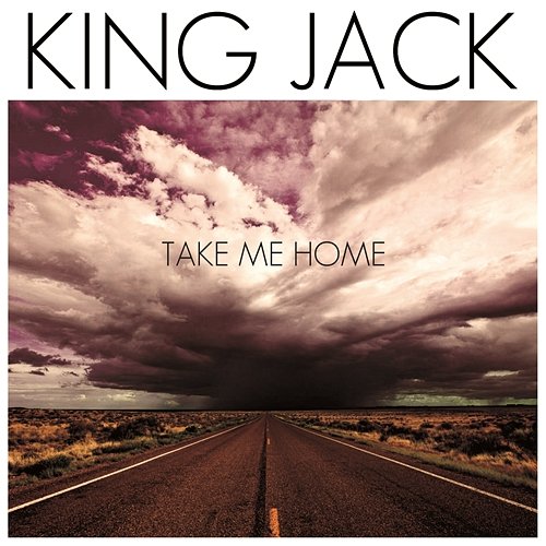 Take Me Home King Jack