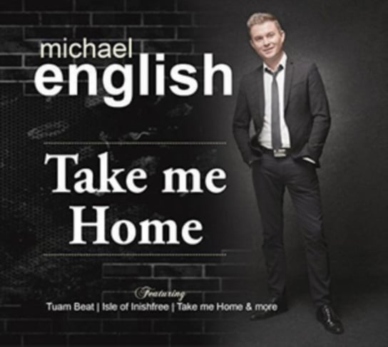 Take Me Home Michael English