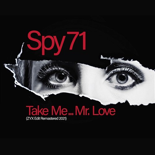 Take Me...Mr. Love (Remastered 2021) Spy 71