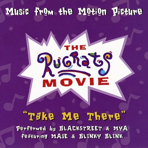 Take Me There Mya, Blackstreet, Mase, Blinky Blink