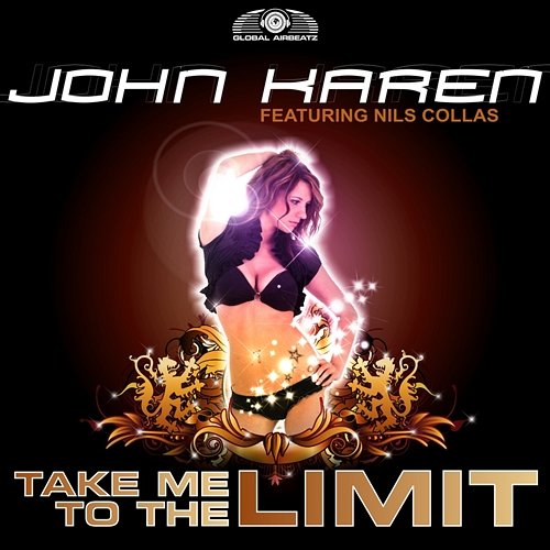 Take Me To The Limit [Feat. Nils Collas] John Karen