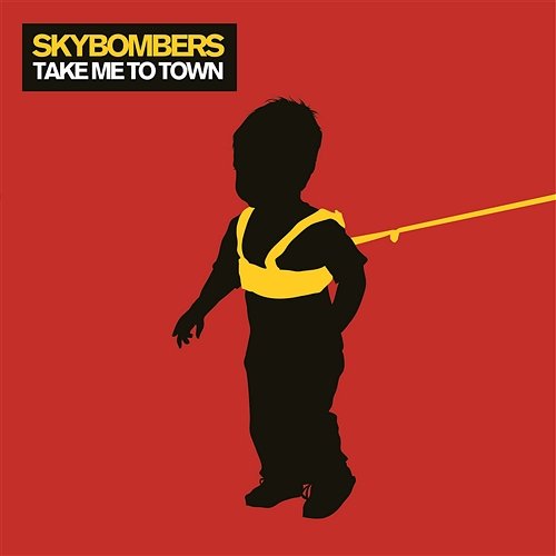 Take Me to Town Skybombers