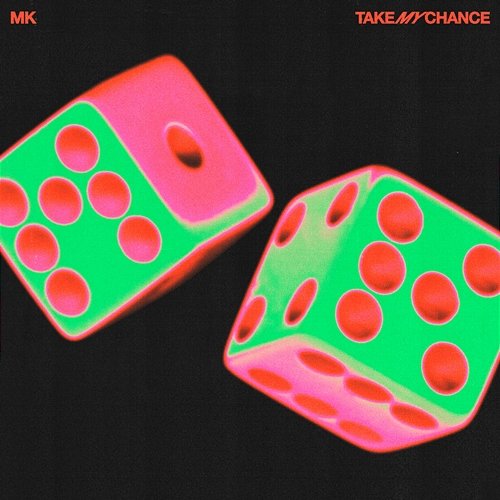 Take My Chance MK