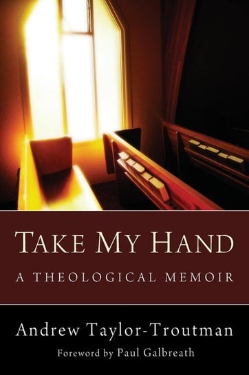 Take My Hand Taylor-Troutman Andrew
