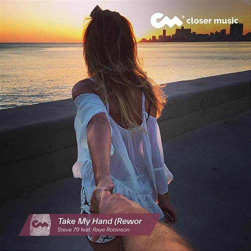 Take My Hand Steve 79 feat. Raye Robinson
