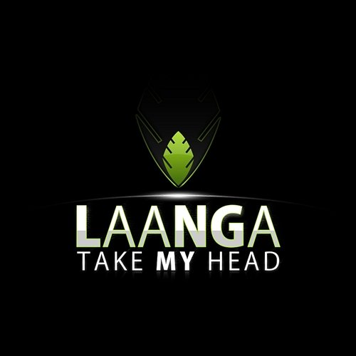 Take My Head Laanga
