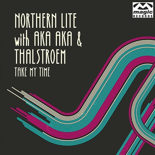 Take My Time Northern Lite With AKA AKA & Thalstroem