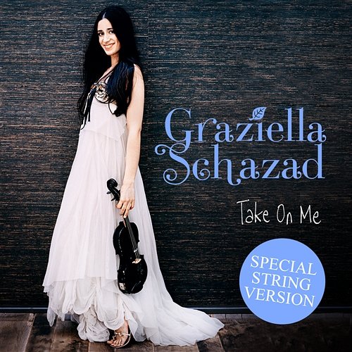 Take On Me Graziella Schazad