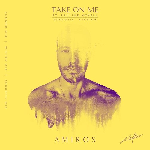 Take on Me Amiros feat. pauline mykell