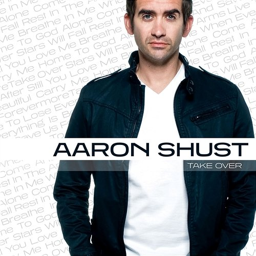 Take Over Aaron Shust