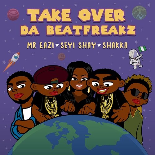 Take Over Da Beatfreakz feat. Mr Eazi, Shakka, Seyi Shay