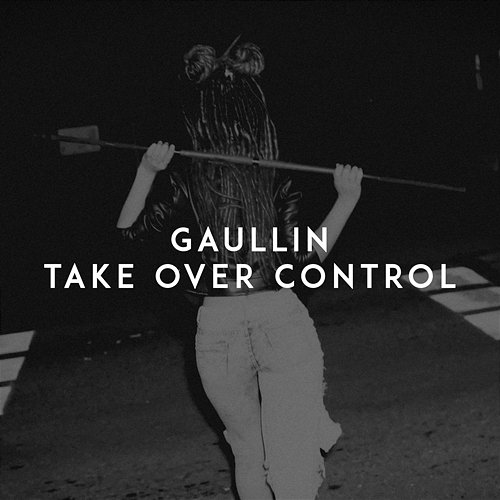 Take over Control Gaullin