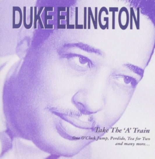 Take the 'A' Train Ellington Duke
